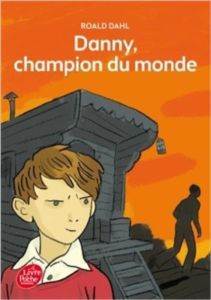 Danny, Champion Du Monde - Le Livre de Poche Jeunesse
