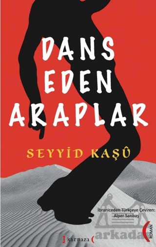 Dans Eden Araplar - Kırmızı Yayınları