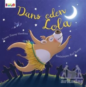 Dans Eden Lola - Eolo Yayıncılık