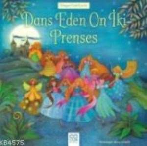 Dans Eden On İki Prenses - 1001 Çiçek Kitaplar