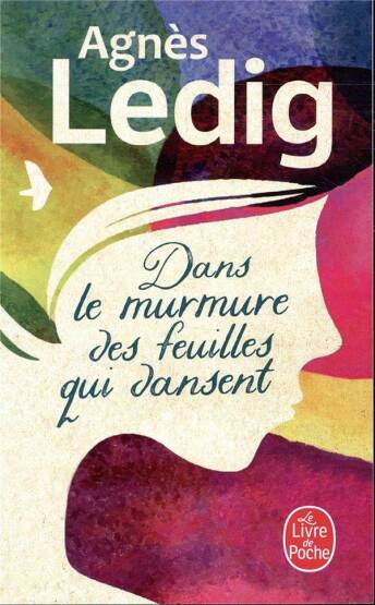 Dans le Murmure Des Feuilles Qui Dansent - Le Livre de Poche