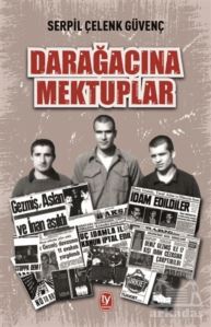 Darağacına Mektuplar - Tekin Yayınevi