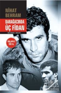 Darağacında Üç Fidan - Everest Yayınları