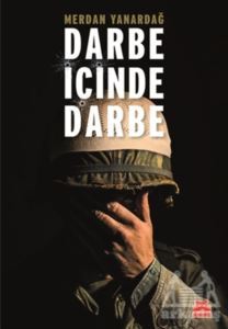 Darbe İçinde Darbe - Kırmızı Kedi Yayınevi