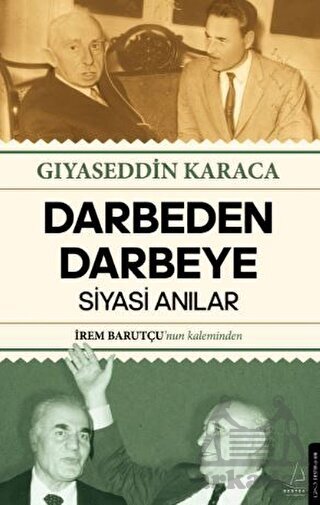 Darbeden Darbeye - Siyasi Anılar - Destek Yayınları