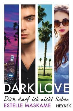 Dark Love 1: Dich darf ich nicht lieben - Heyne Verlag