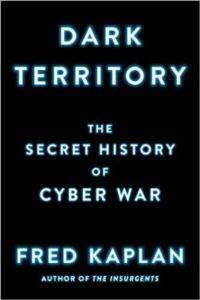 Dark Territory: The Secret History of Cyber War - Simon & Schuster USA
