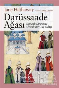 Darüssaade Ağası - İş Bankası Kültür Yayınları