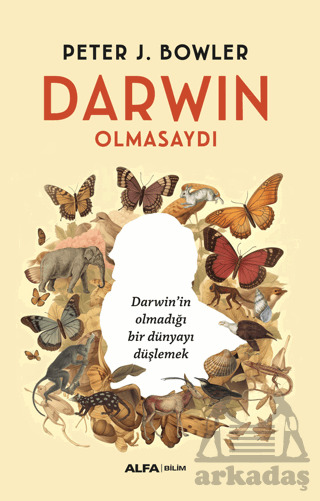 Darwin Olmasaydı - Alfa Yayınları