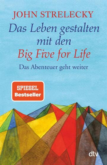 Das Leben gestalten mit den Big Five for Life - 1