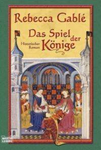 Das Spiel der Könige (Waringham 3) - Bastei Lübbe