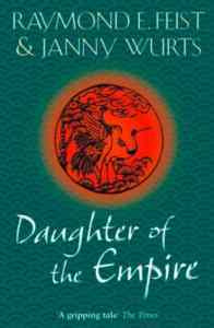 Daughter of the Empire (The World on the Other Side 1) - Harper Voyager