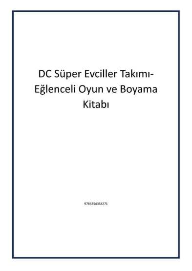 DC Süper Evciller Takımı-Eğlenceli Oyun ve Boyama Kitabı - 1