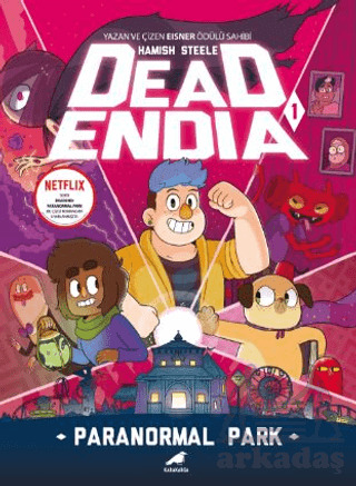 Deadendia – Paranormal Park 1 - Kara Karga Yayınları