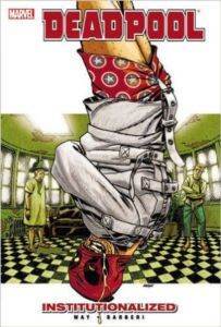 Deadpool 9: Institutionalized - 1
