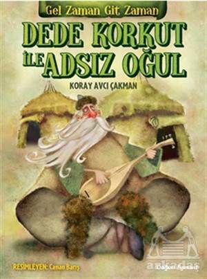 Dede Korkut İle Adsız Oğul - Doğan Egmont Yayıncılık