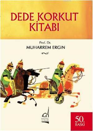 Dede Korkut Kitabi - Boğaziçi Yayınları