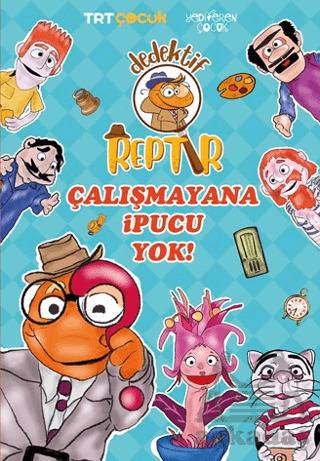 Dedektif Reptır - Çalışmayana İpucu Yok - Yediveren Çocuk