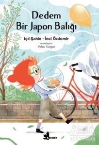 Dedem Bir Japon Balığı - Çınar Yayınları
