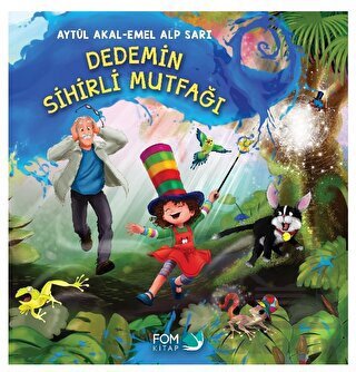 Dedemin Sihirli Mutfağı - Fom Kitap