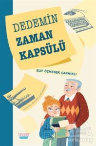 Dedemin Zaman Kapsülü - 1