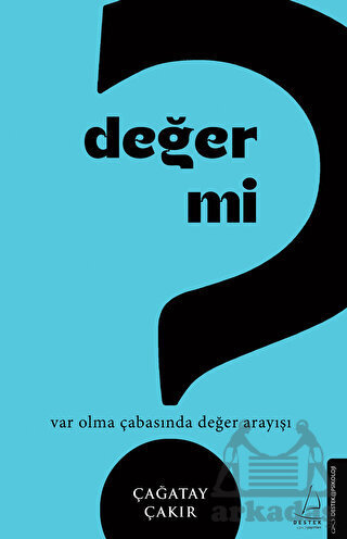 Değer Mi? - Destek Yayınları