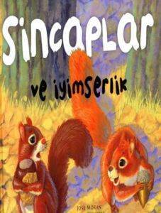 Değerler D.-Sincaplar Ve İyimserlik - Çiçek Yayıncılık
