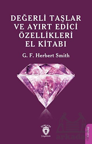 Değerli Taşlar Ve Ayırt Edici Özellikleri El Kitabı - 1