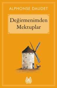 Değirmenimden Mektuplar - Arkadaş Yayınevi