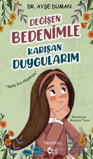 Değişen Bedenimle Karışan Duygularım - 1