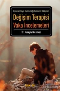 Değişim Terapisi Vaka İncelemeleri - Kaknüs Yayınları