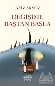 Değişime Baştan Başla - Nemesis Kitap