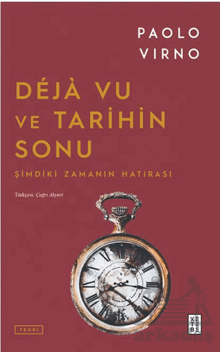 Deja Vu Ve Tarihin Sonu - 1