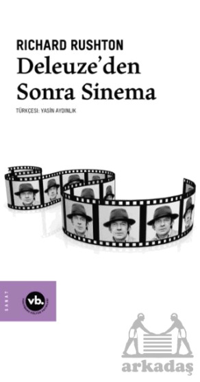 Deleuze’Den Sonra Sinema - Vakıfbank Kültür Yayınları