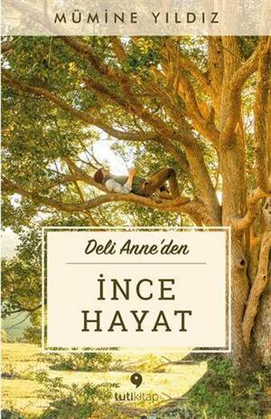 Deli Anne'den İnce Hayat - Tuti Kitap