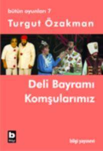 Deli Bayramı - Komşularımız - 1