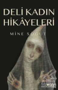 Deli Kadın Hikayeleri - Can Yayınları