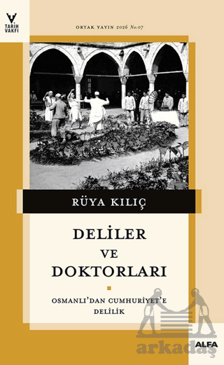 Deliler Ve Doktorları - Alfa Yayınları