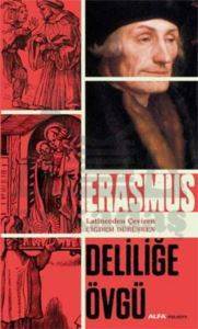 Deliliğe Övgü - Alfa Yayınları