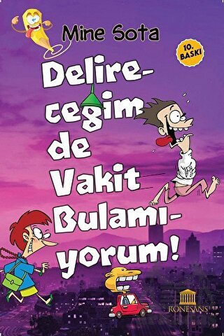 Delireceğim De Vakit Bulamıyorum - Rönesans Yayınları