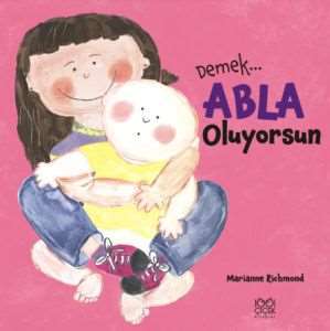 Demek Abla Oluyorsun - 1