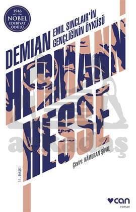 Demian; Emil Sinclairin Gençliğinin Öyküsü - Can Yayınları