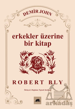 Demir John: Erkekler Üzerine Bir Kitap - Kolektif Kitap
