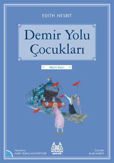 Demir Yolu Çocukları (Mavi Seri) - Arkadaş Yayınevi