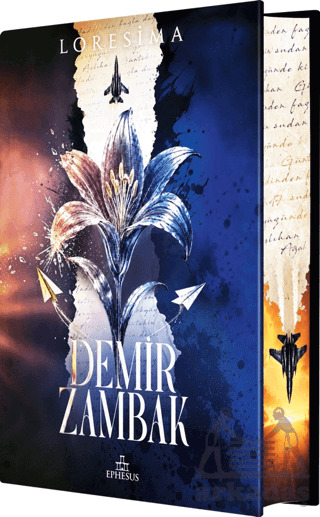Demir Zambak 1 - Ciltli Yan Boyamalı - Ephesus Yayınları