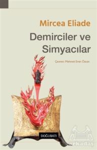 Demirciler Ve Simyacılar - Doğu Batı Yayınları