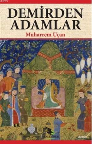Demirden Adamlar - Kalender Yayınevi