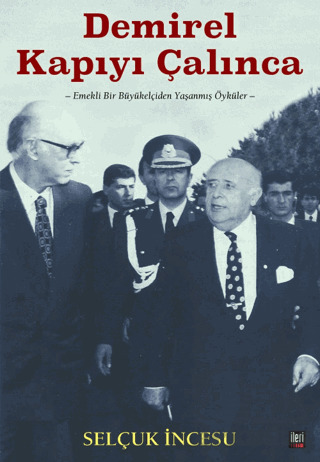 Demirel Kapıyı Çalınca - İleri Yayınları