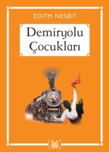 Demiryolu Çocukları (Ekonomik Boy) - Arkadaş Yayınevi