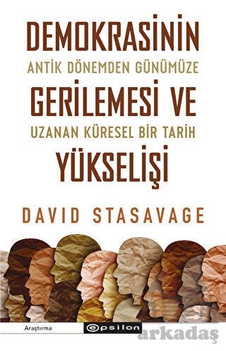Demokrasinin Gerilemesi Ve Yükselişi: Antik Dönemden Günümüze Uzanan Küresel Bir Tarih - 1